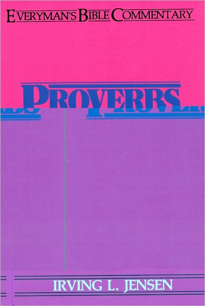 Proverbs- Everyman's Bible Commentary