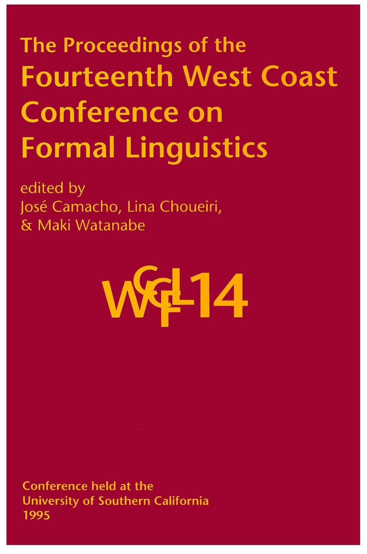 Proceeding of the Fourteenth West Coast Conference on Formal Linguistics