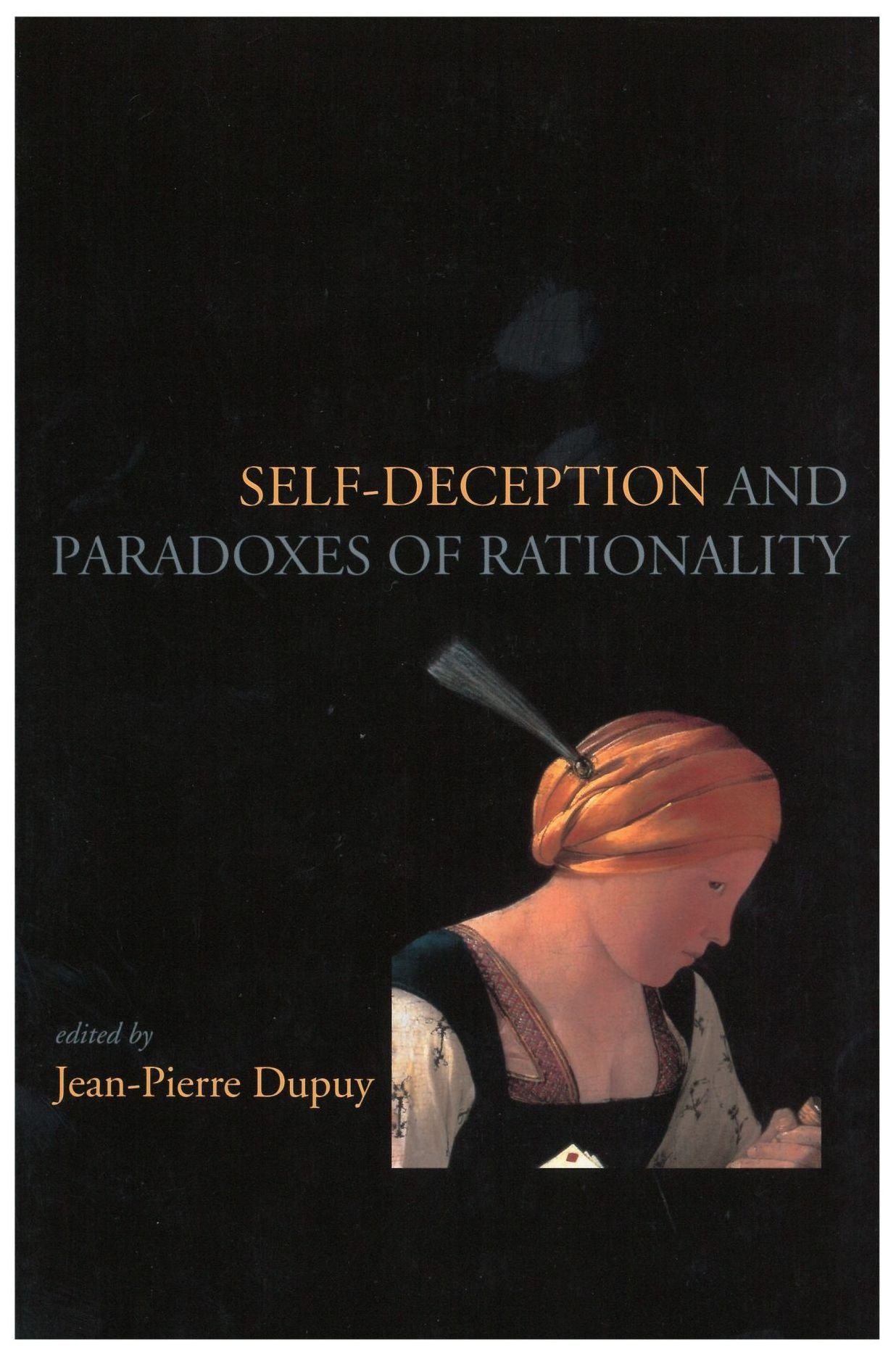 Self-Deception and Paradoxes of Rationality