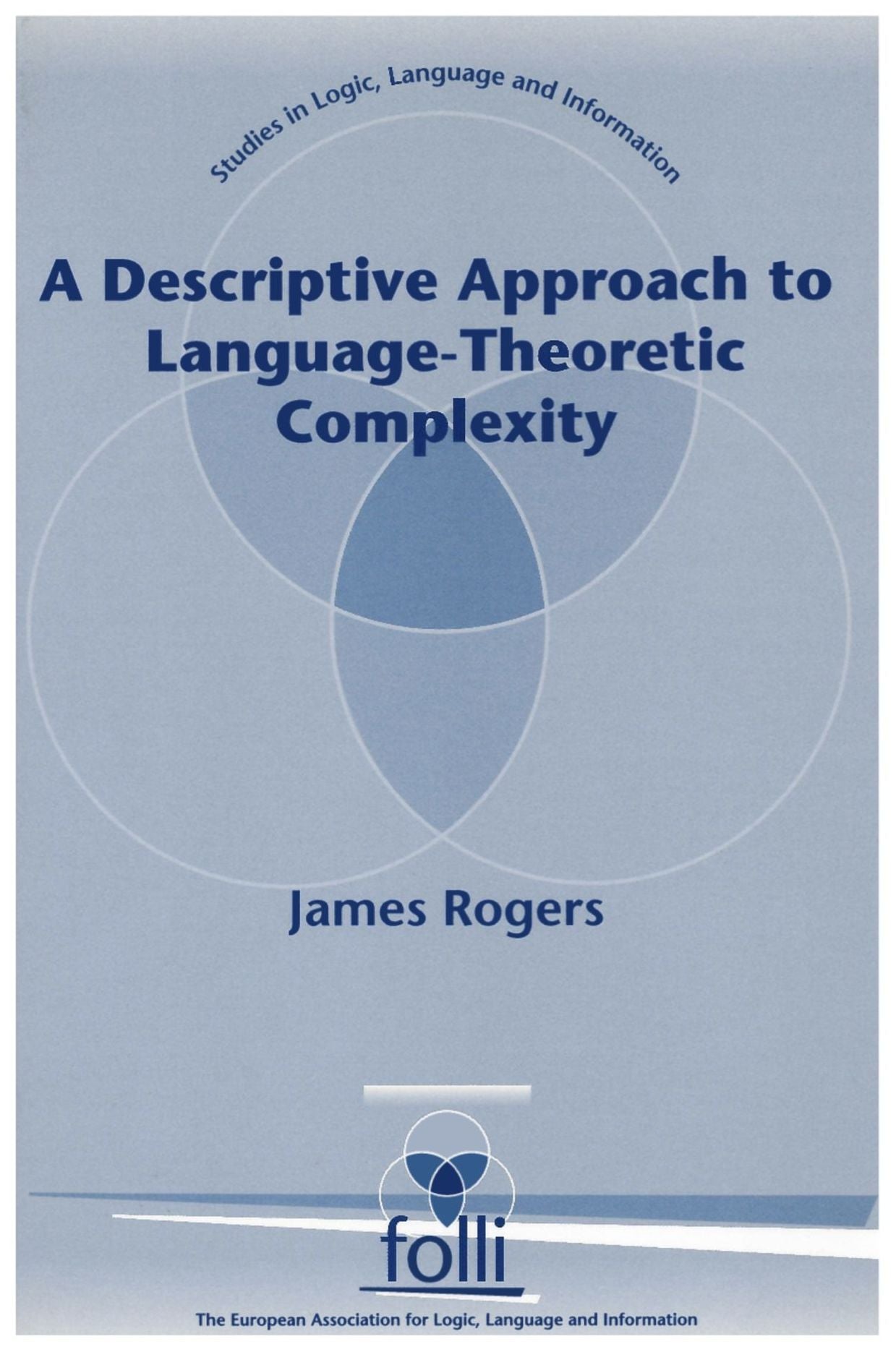 A Descriptive Approach to Language: Theoretic Complexity