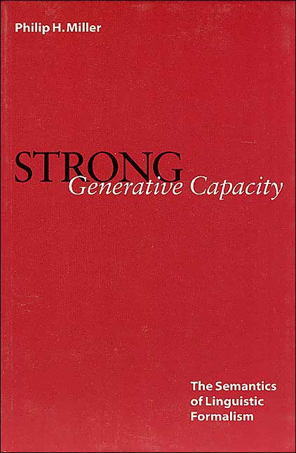 Strong Generative Capacity: The Semantics of Linguistic Formalism