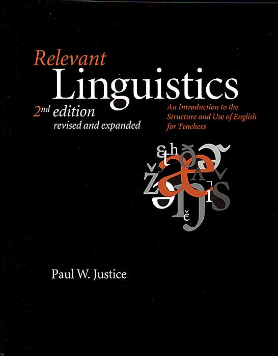 Relevant Linguistics: An Introduction to the Structure and Use of English for Teachers