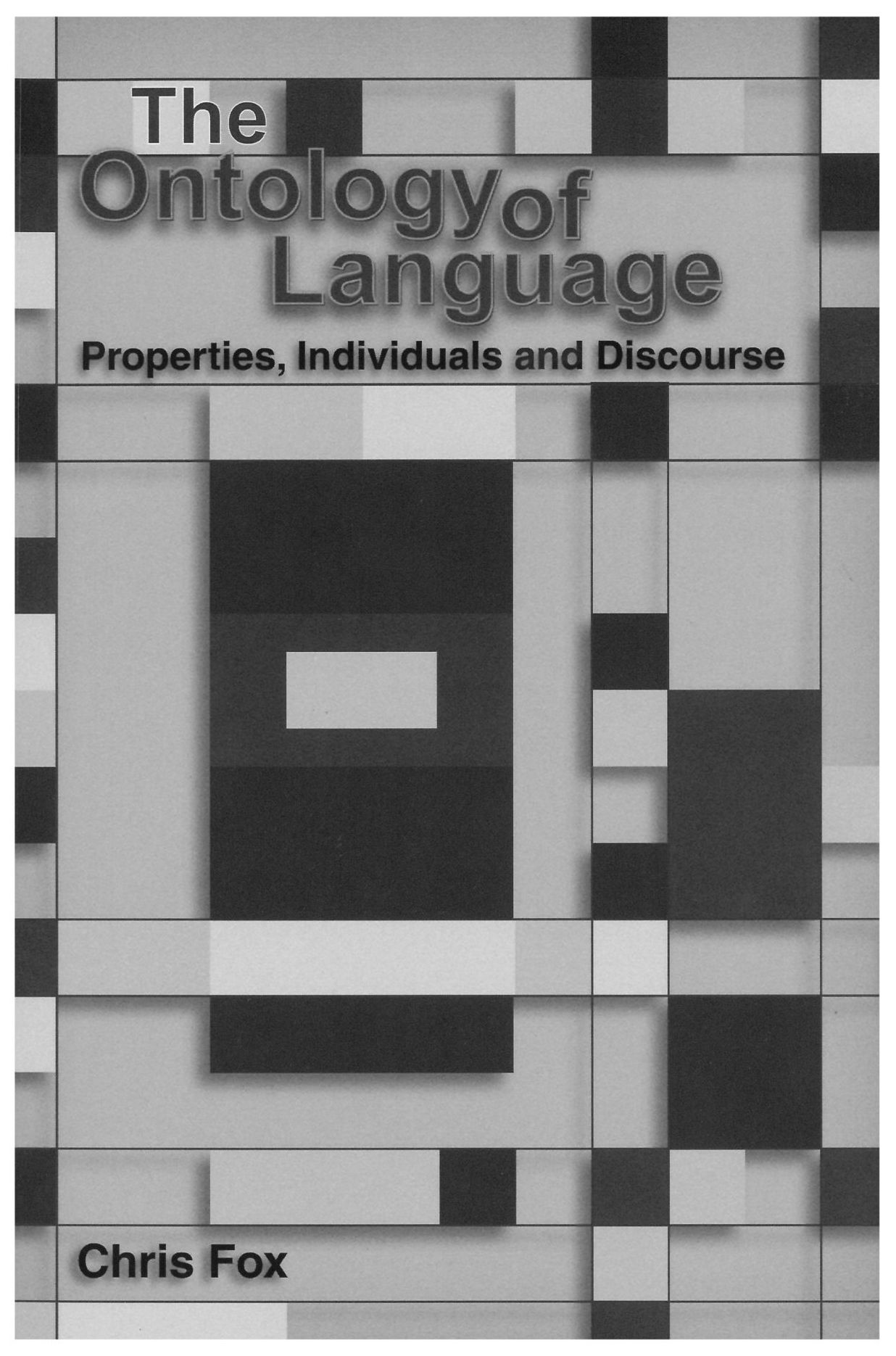 The Ontology of Language: Properties, Individuals and Discourse