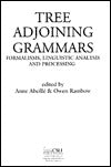Tree Adjoining Grammars: Formalisms, Linguistic Analysis and Processing