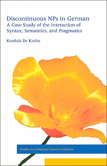 Discontinuous NPs in German: A Case Study of the Interaction of Syntax, Semantics, and Pragmatics
