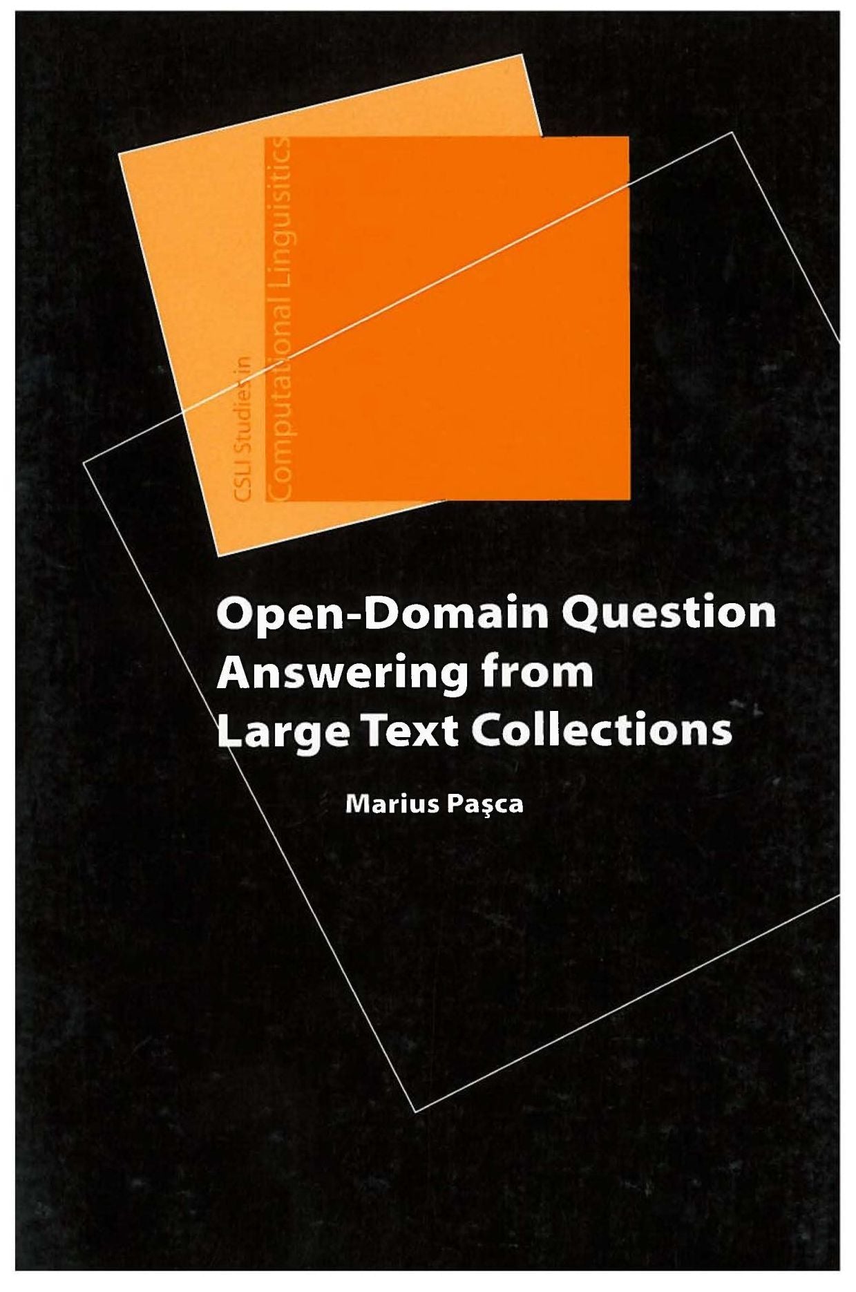 Open-Domain Question Answering from Large Text Collections