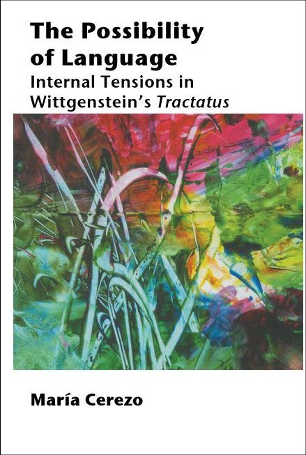 The Possibility of Language: Internal Tensions in Wittgenstein's Tractatus