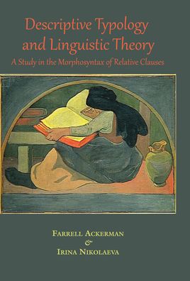 Descriptive Typology and Linguistic Theory: A Construction-Theoretic Study in Morphosyntax Relative Clauses