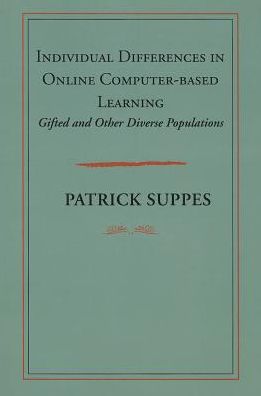 Individual Differences in Online Computer-based Learning: Gifted and Other Diverse Populations