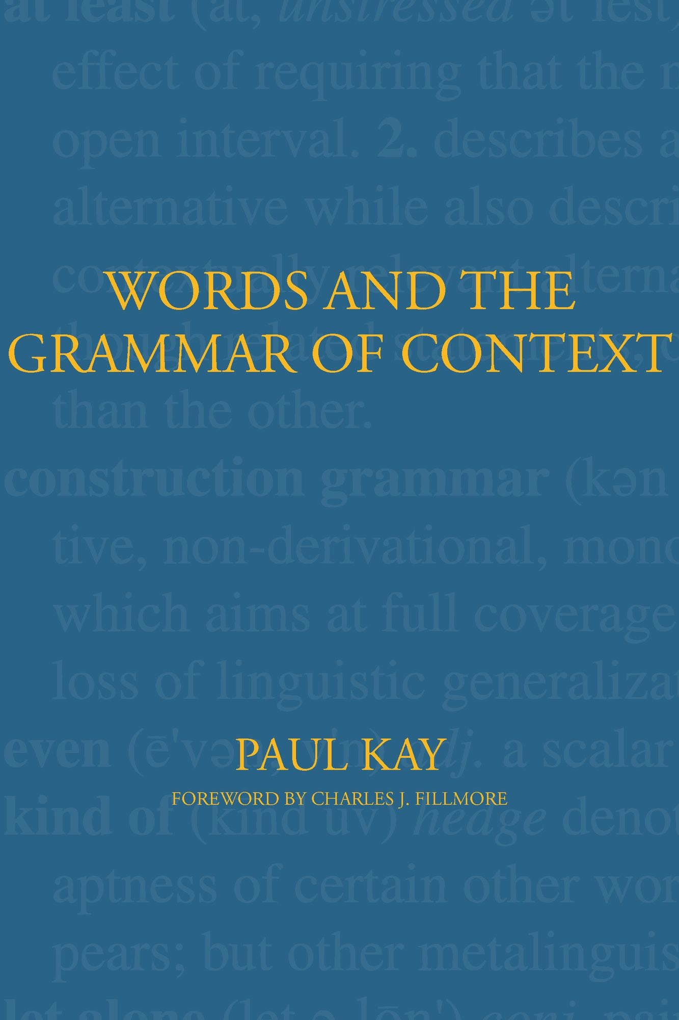 Words and the Grammar of Context