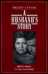 Breast Cancer: A Husband's Story