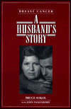 Breast Cancer: A Husband's Story