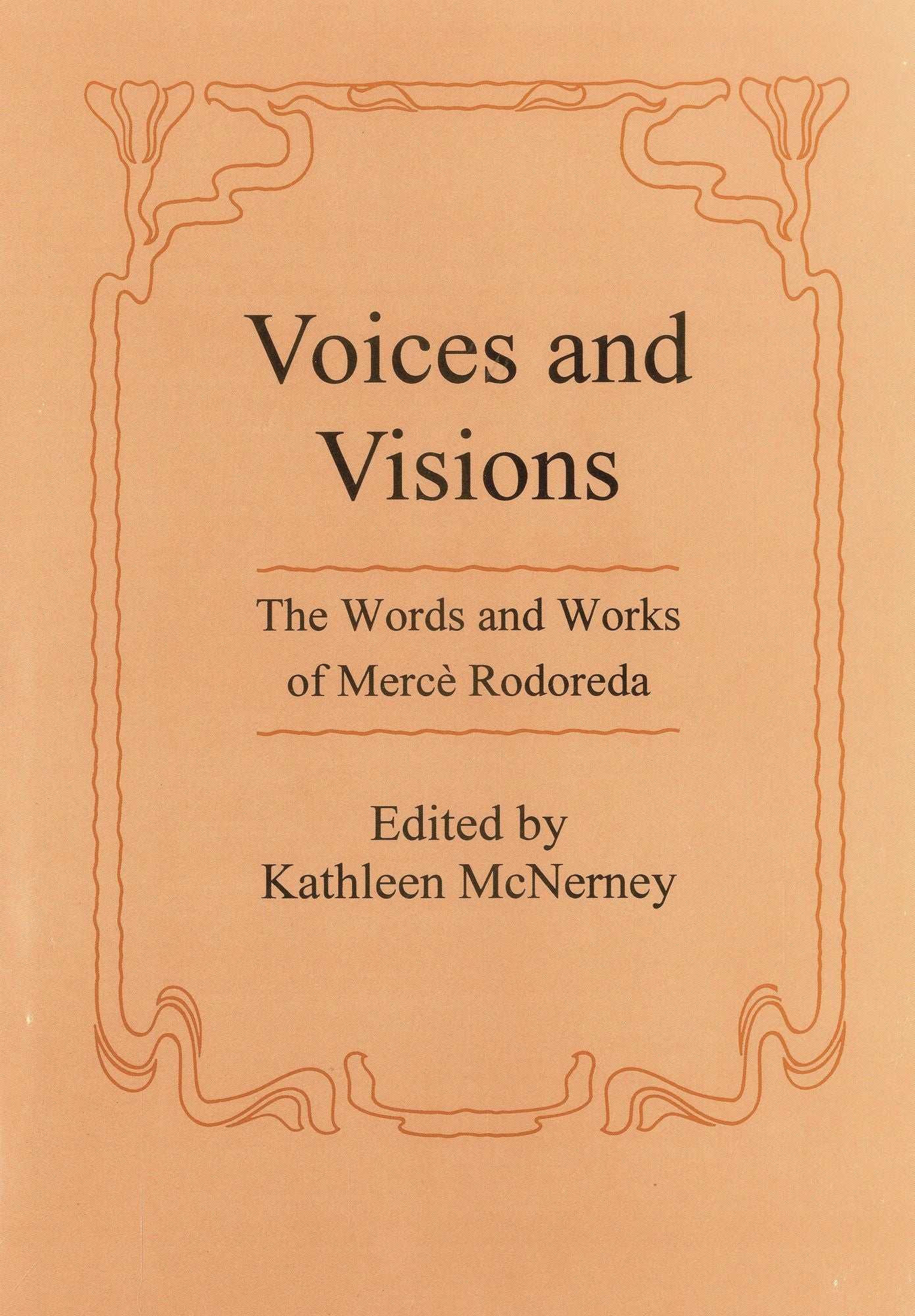 Voices and Visions: The Words and Works of Merce Rodoreda