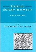 Feminisms and Early Modern Texts: Essays for Phyllis Rackin