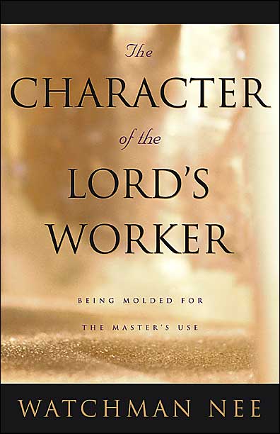 The Character of the Lord's Worker: Being Molded for the Master's Use