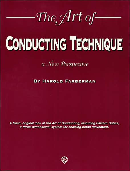 The Art of Conducting Technique: A New Perspective