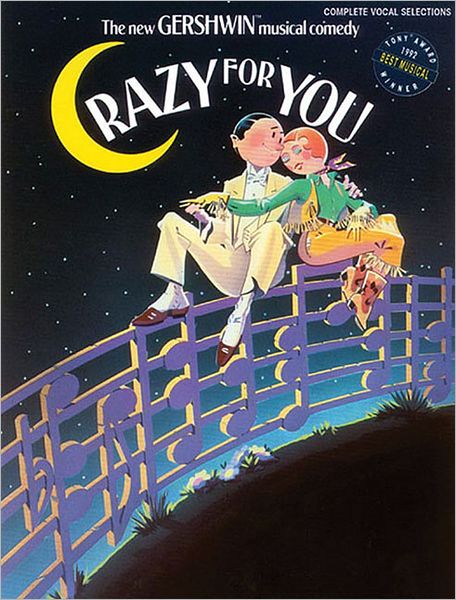 Crazy for You (Complete Vocal Selections): Piano/Vocal/Chords