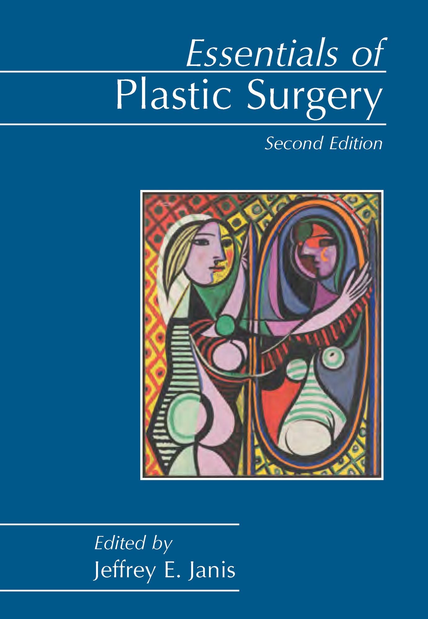 Essentials of Plastic Surgery, Second Edition