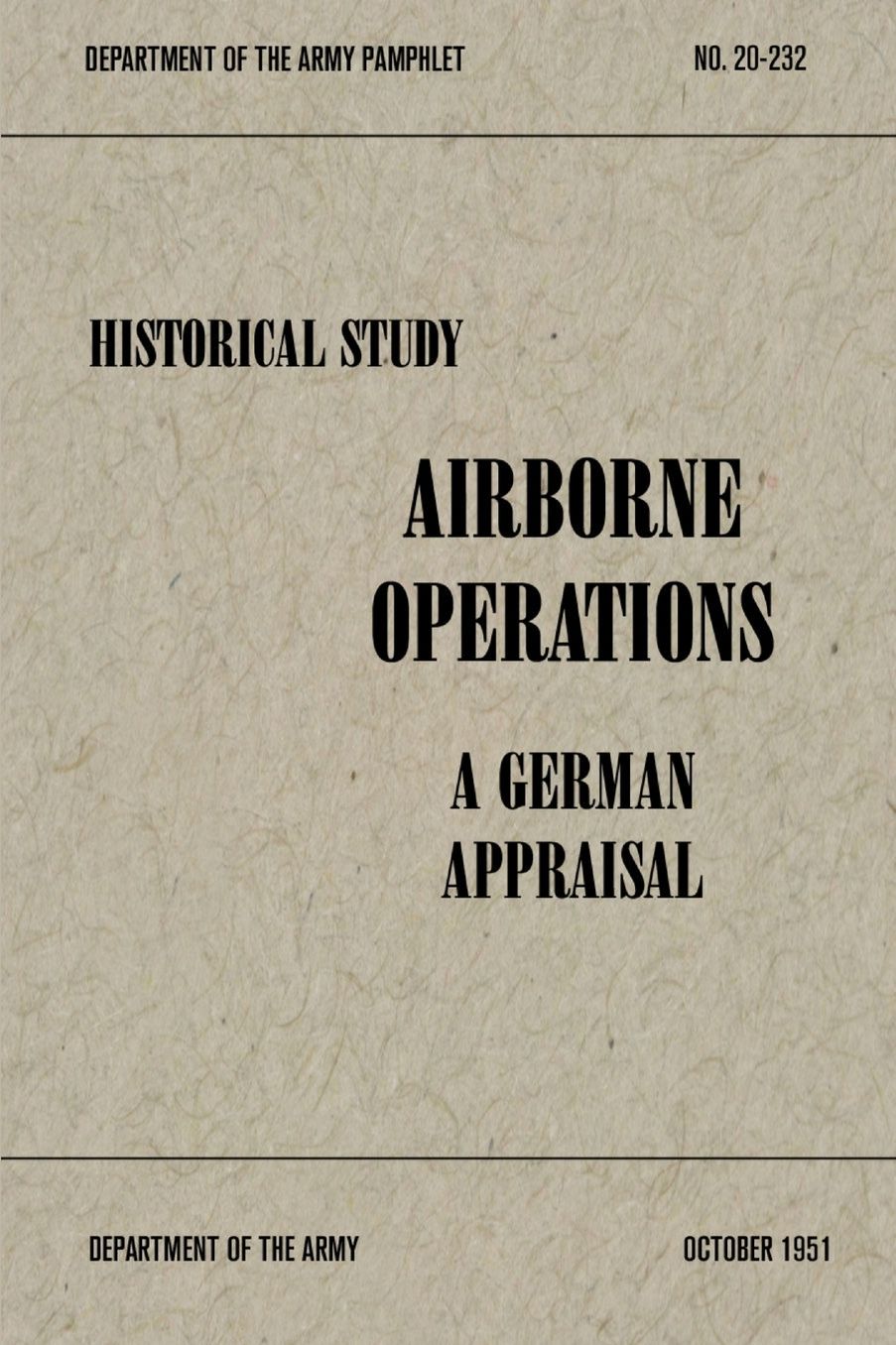 Airborne Operations: A German Appraisal