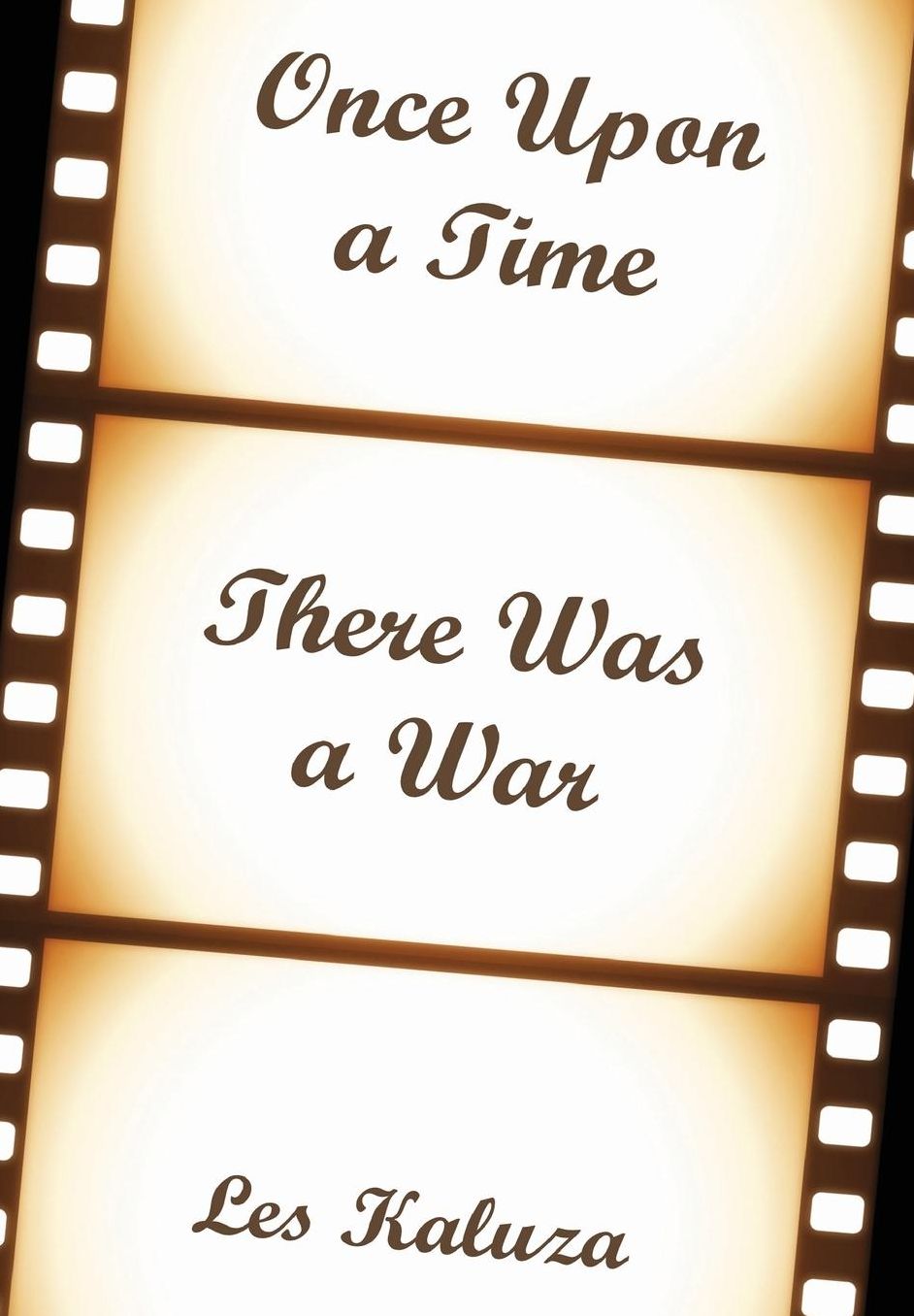 Once Upon a Time There Was a War