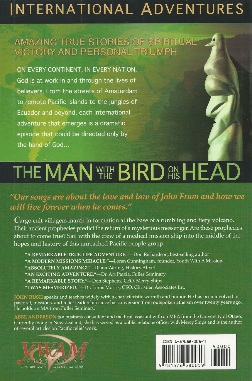 International Adventures: The Man with the Bird on His Head: The Amazing Fulfillment of a Mysterious Island Prophecy
