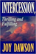 Intercession, Thrilling, and Fulfilling