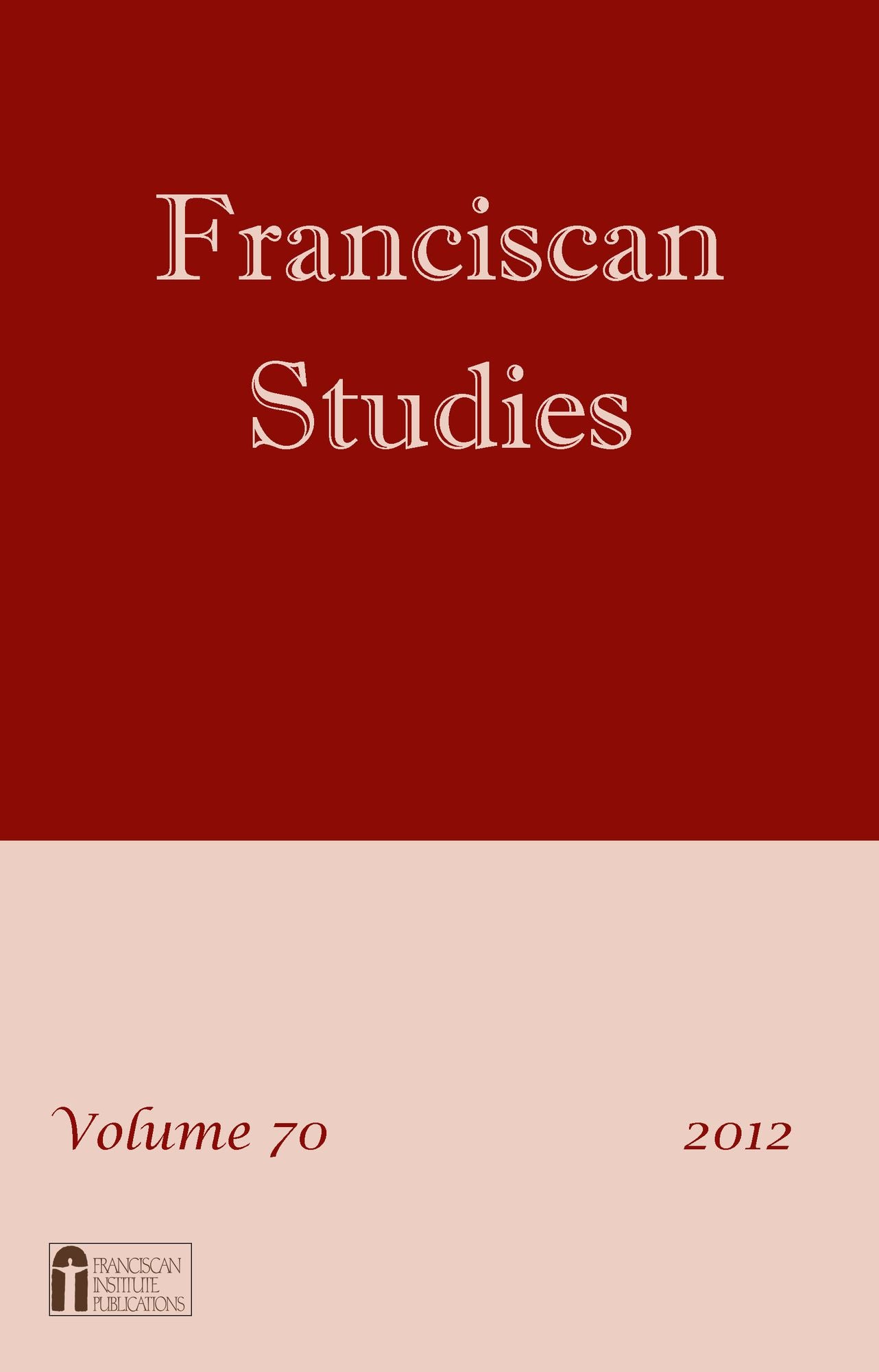 Franciscan Studies: Volume 70