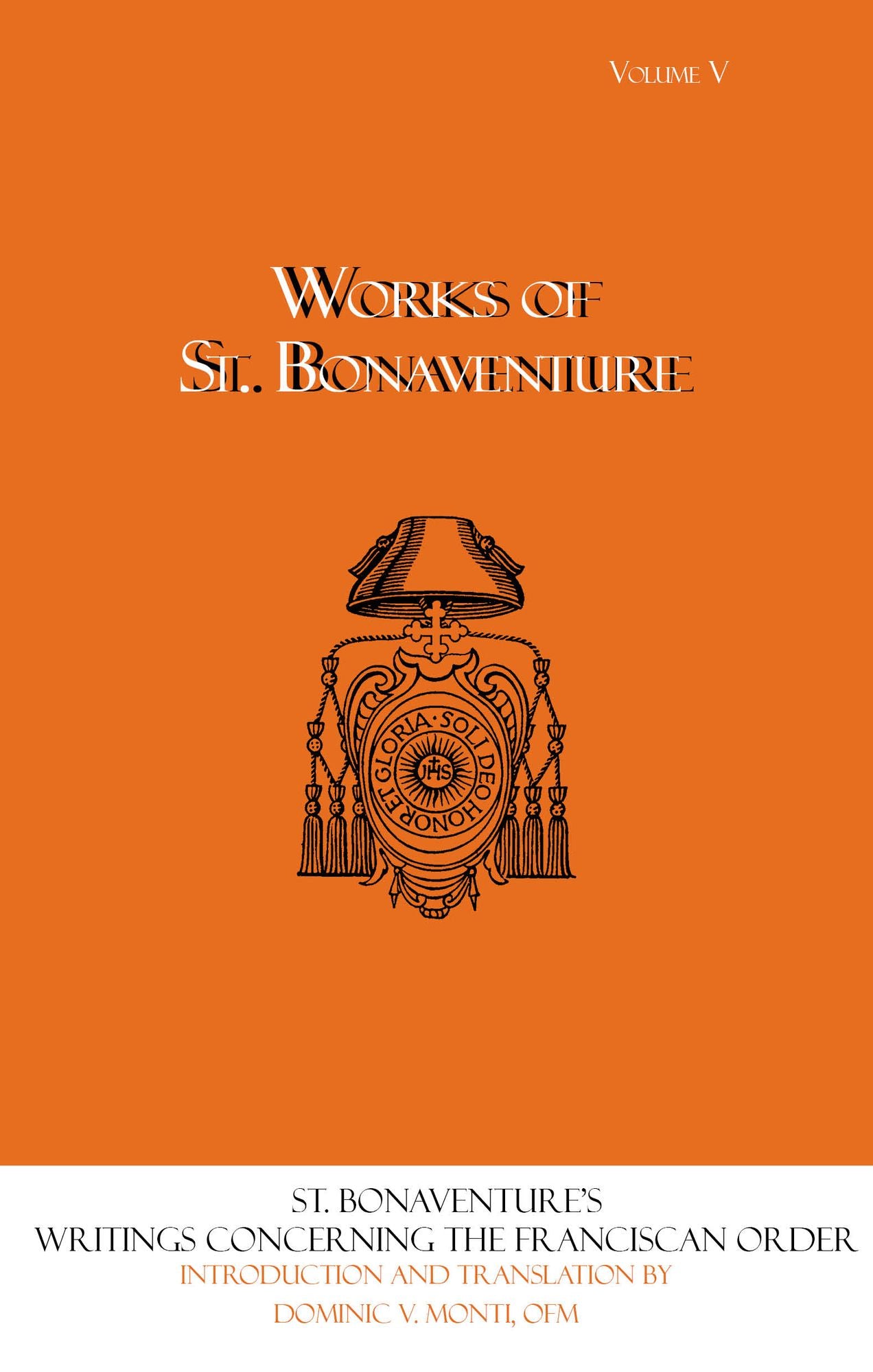 Works of St. Bonaventure: Writings Concerning the Franciscan Order