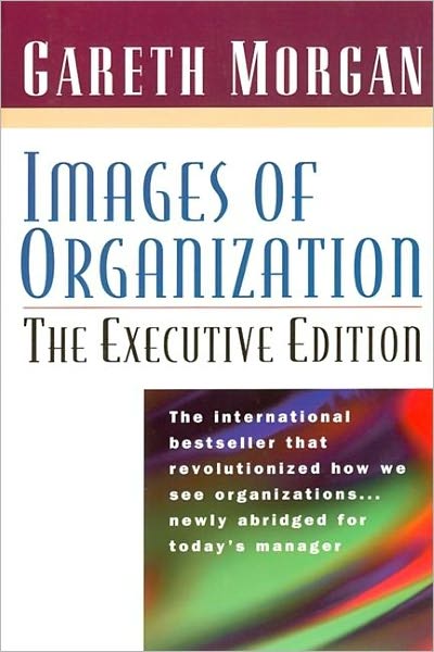 Images of Organization - the Executive Edition