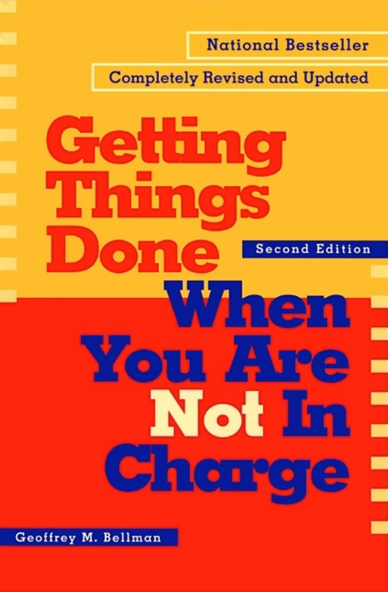 Getting Things Done When You Are Not in Charge, 2 Ed.