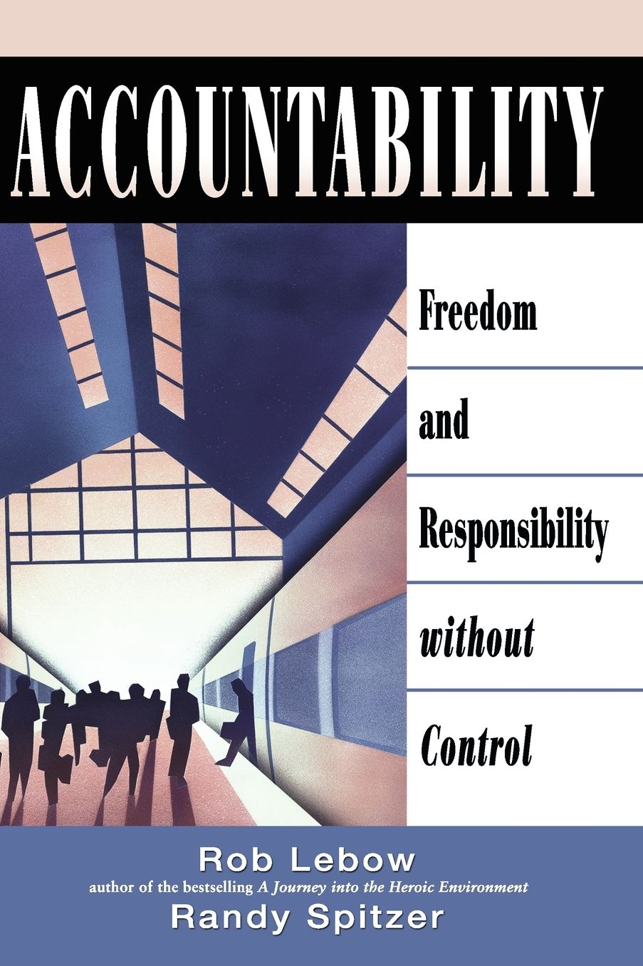 Accountability: Freedom and Responsibility without Control