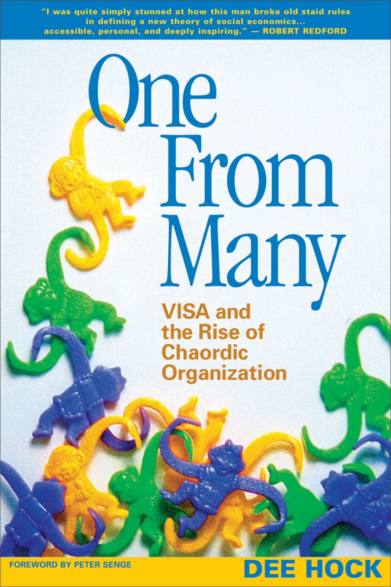 One From Many: VISA and the Rise of Chaordic Organization