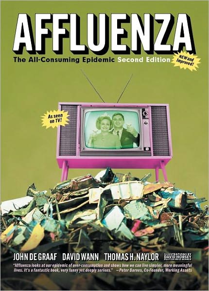 Affluenza: The All-Consuming Epidemic