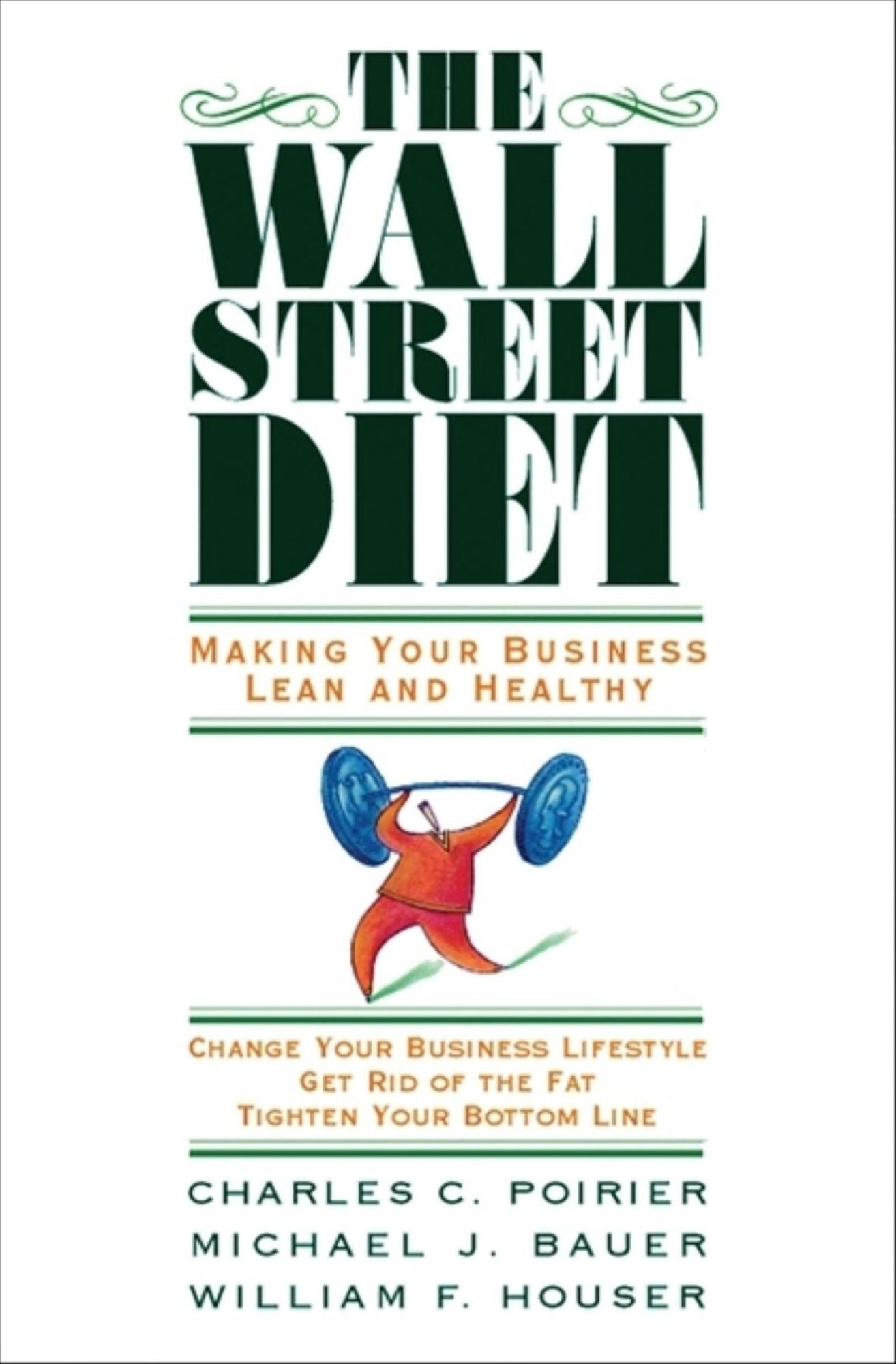 Wall Street Diet: Making Your Business Lean and Healthy
