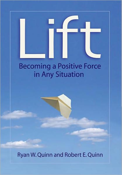 Lift: Becoming a Positive Force in Any Situation