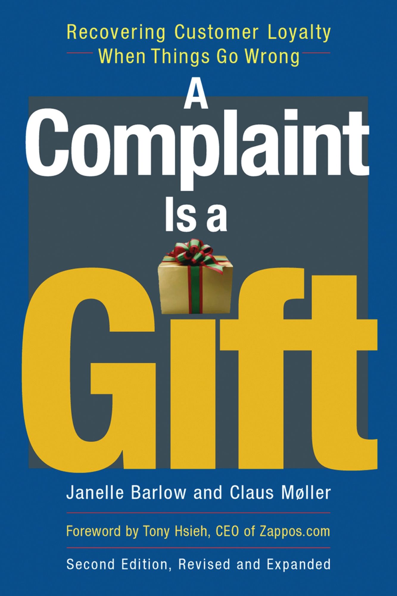 Complaint is a Gift: Recovering Customer Loyalty When Things Go Wrong