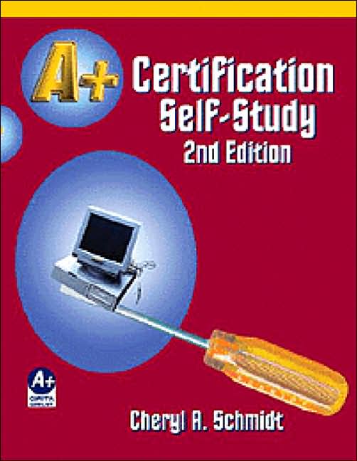 A+ Certification Self-Study Guide 2e