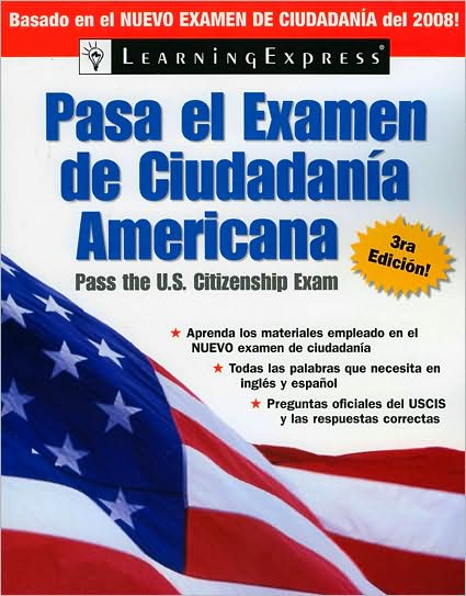Pasa el Examen de Ciudadania Americana, 3rd Edition, 2008 Edition