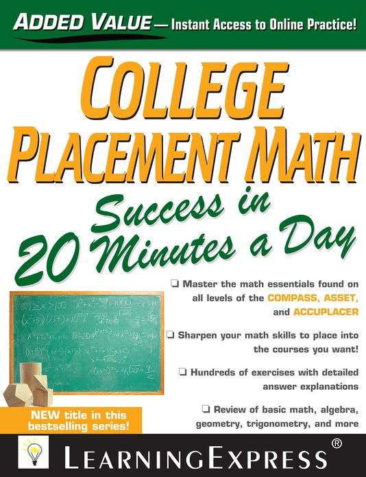 College Placement Math Success in 20 Minutes a Day