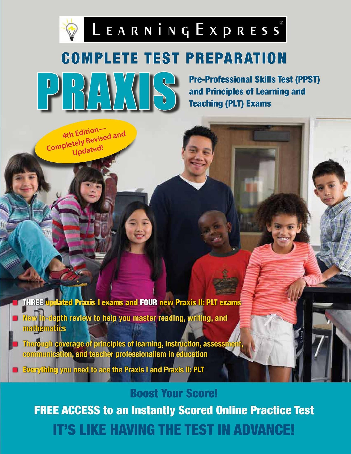 Praxis: PPST: Pre-Professional Skills Test and PLT: Principles of Learning and Teaching
