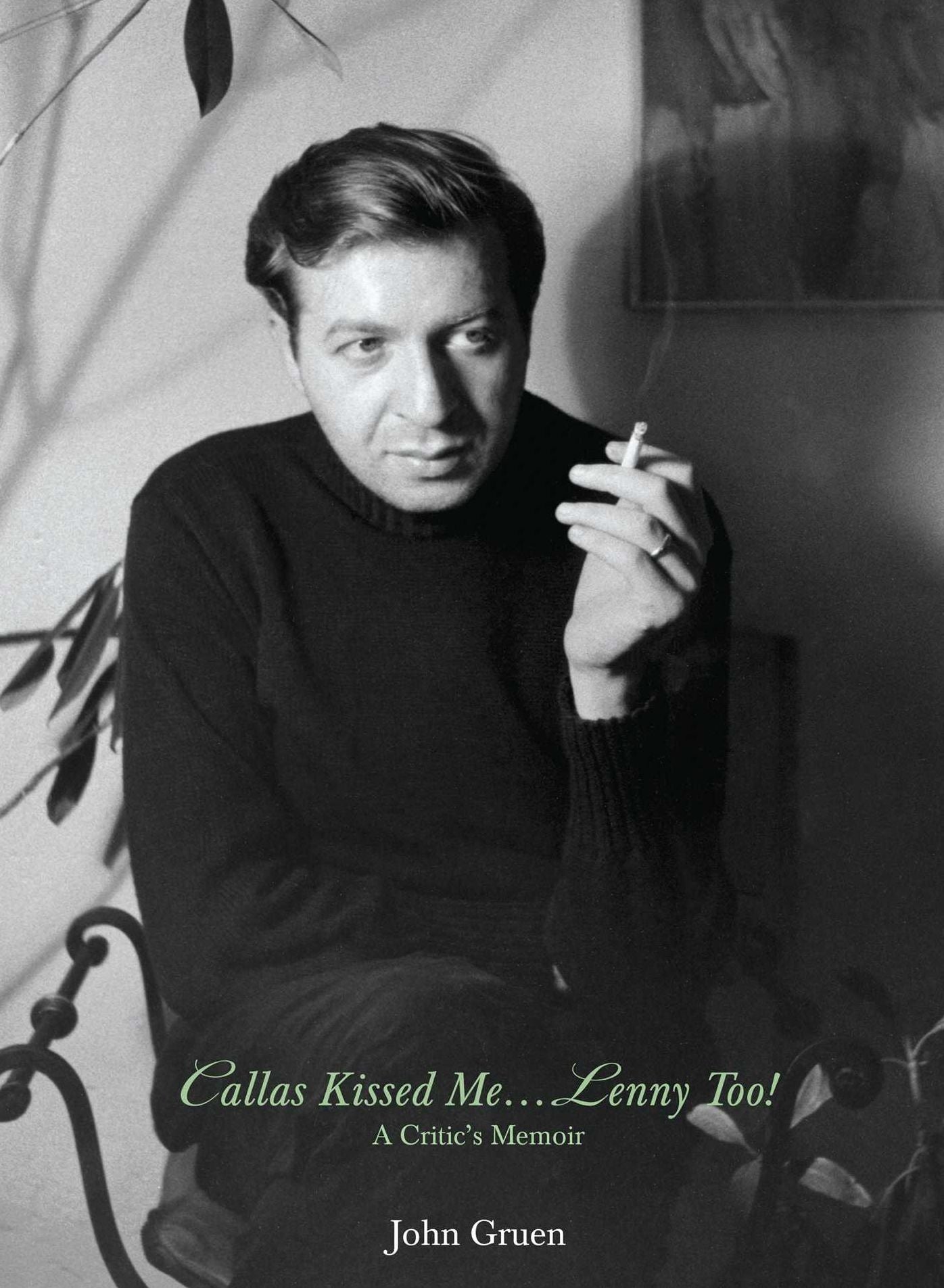 Callas Kissed Me... Lenny Too!