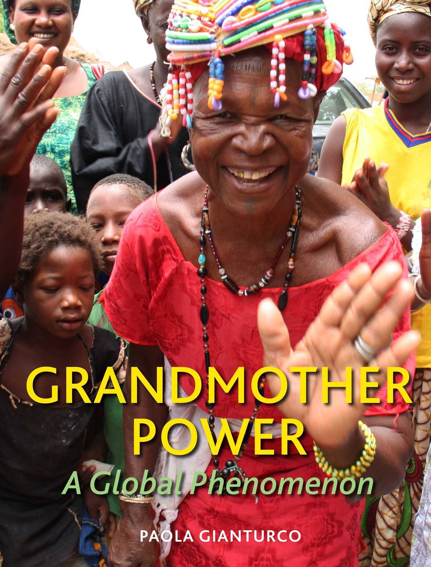 Grandmother Power: A Global Phenomenon