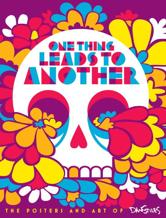 One Thing Leads to Another: The Posters and Art of Dan Stiles