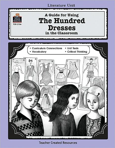 Guide for Using The Hundred Dresses in the Classroom