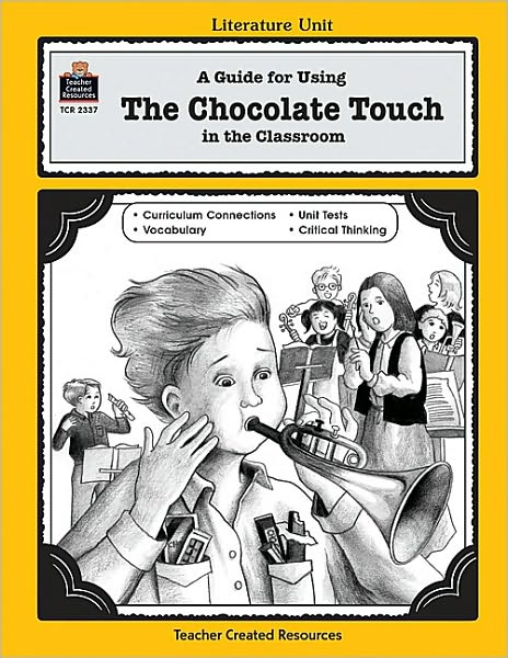 A Guide for Using the Chocolate Touch in the Classroom