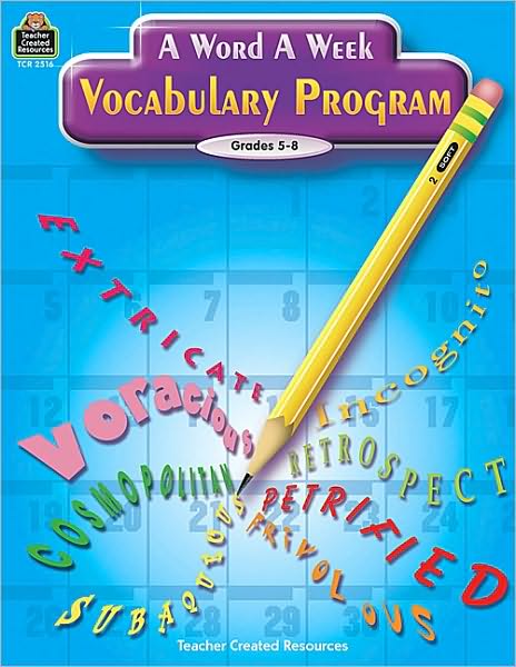 A Word a Week Vocabulary Program: Grades 5-8
