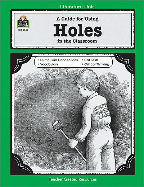 Guide fro Using Holes in the Classroom-Literature Unit: Challenging
