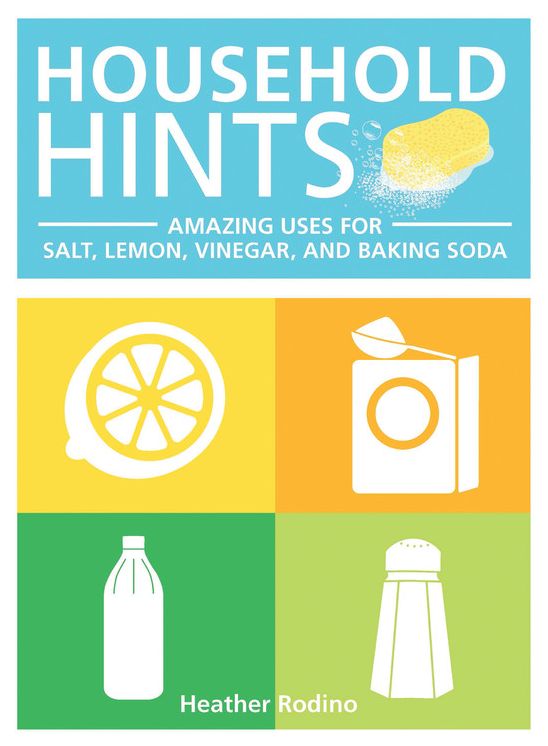 Household Hints: Amazing Uses for Salt, Lemons, Vinegar and Baking Soda