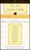 For the Love of God: Handbook for the Spirit