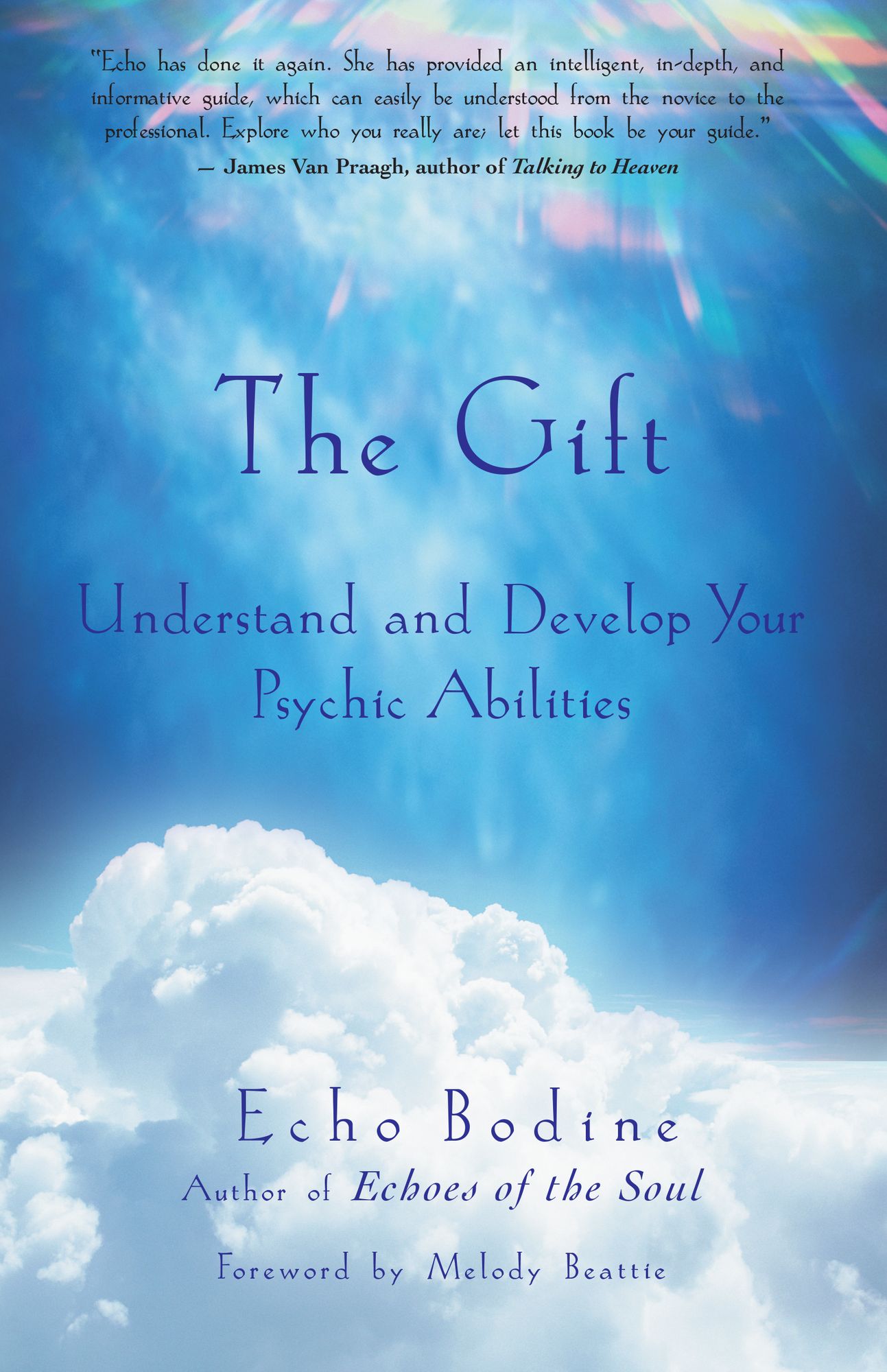 Gift: Understand and Develop Your Psychic Abilities